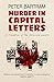 Murder in Capital Letters