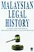 Malaysian Legal History