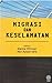 Migrasi Dan Keselamatan