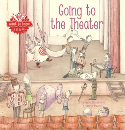 Want to Know: Going To the Theater (Want to Know: A Lot to Do)