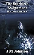 The Starbirth Assignment: Shifter