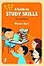 A Guide To Study Skills, Revised Edition