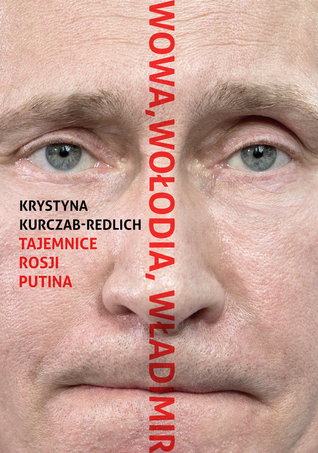 Wowa, Wołodia, Władimir. Tajemnice Rosji Putina (Hardcover)