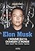 Elon Musk. L'homme qui va changer le monde by Ashlee Vance