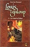 Le cœur de Tolosa (Louis Le Galoup #5)