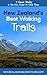 New Zealand's Best Walking Trails: 9 Great Walks & The Best Time To Walk Them