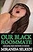 OUR BLACK ROOMMATE: cheating wife hotwife cuckold