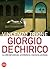 Giorgio de Chirirco. Le città del silenzio: architettura, memoria, profezia