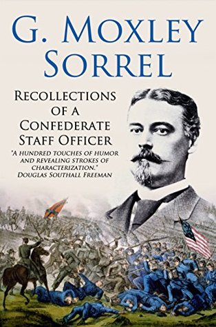 Recollections of a Confederate Staff Officer (Kindle Edition)