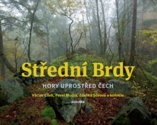 Střední Brdy. Hory uprostřed Čech.