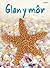 Cyfres Dechrau Da: Glan y Mor