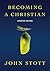 Becoming a Christian (IVP Booklets)