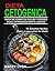 Dieta Cetogénica: 38 Recetas Para Mejorar Su Salud Y Perder Peso Extremadamente Rápido (Spanish Edition)