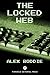The Locked Web by Alex Roddie