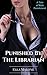 Punished By The Librarian: A Tale of Male Punishment
