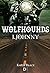 Wolfhounds I: Johnny