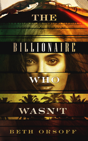 The Billionaire Who Wasn't