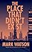 The Place That Didn't Exist