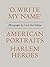Carl Van Vechten: 'O, Write My Name': American Portraits, Harlem Heroes