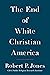 The End of White Christian ...