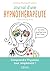 Journal d'une hypnothérapeute: Comprendre l'hypnose tout simplement ! (EYROLLES) (French Edition)