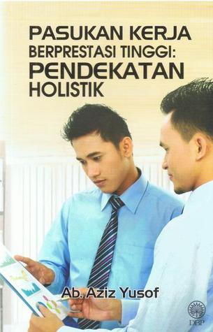 Pasukan Kerja Berprestasi Tinggi: Pendekatan Holistik