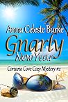 Gnarly New Year by Anna Celeste Burke Gnarly New Year by Anna Celeste Burke