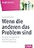 Wenn die anderen das Problem sind: Konfliktmanagement, Konfliktcoaching, Konfliktmediation (Whitebooks) (German Edition)