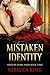 Mistaken Identity (Saved By Desire Series #3)