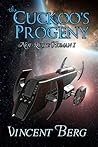 The Cuckoo's Progeny (Not-Quite Human, #1)