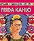 Frida kahlo: enciclopedia d...
