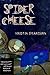 Spider Cheese