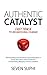 Authentic Catalyst: Fast Tr...