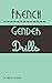 French Gender Drills: Learn the Gender of French Words Without Any Memorization.