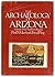 The Archaeology of Arizona: A Study of the Southwest Region