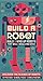 Build A Robot