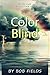 Color Blind: Book One: The ...