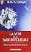 VOIE DE LA PAIX INTÉRIEURE (LA)