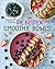 Die besten Smoothie Bowls (German Edition)