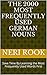 The 2000 Most Frequently Used German Nouns: Save Time By Learning the Most Frequently Used Words First
