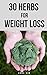 30 Herbs for Weight Loss: L...