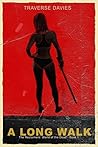 A Long Walk: A Journey in the Zombie Apocalypse (World of the Dead Book 1)
