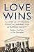 Love Wins: The Lovers and Lawyers Who Fought the Landmark Case for Marriage Equality