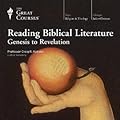 Reading Biblical Literature: Genesis to Revelation