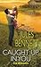 Caught Up In You (The Monro...