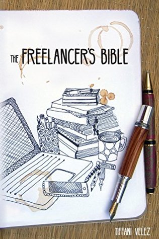 Download The Freelancer's Bible  Books For Free Online