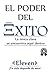 El poder del éxito (Spanish Edition)