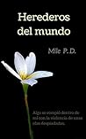 Atrévete a sentir: Herederos del mundo I