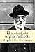 El sentimiento trágico de la vida by Miguel de Unamuno El sentimiento trágico de la vida by Miguel de Unamuno