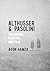 Althusser and Pasolini: Phi...